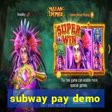 subway pay demo